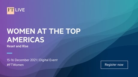 FT Live – Women at the Top Americas: Reset and Rise